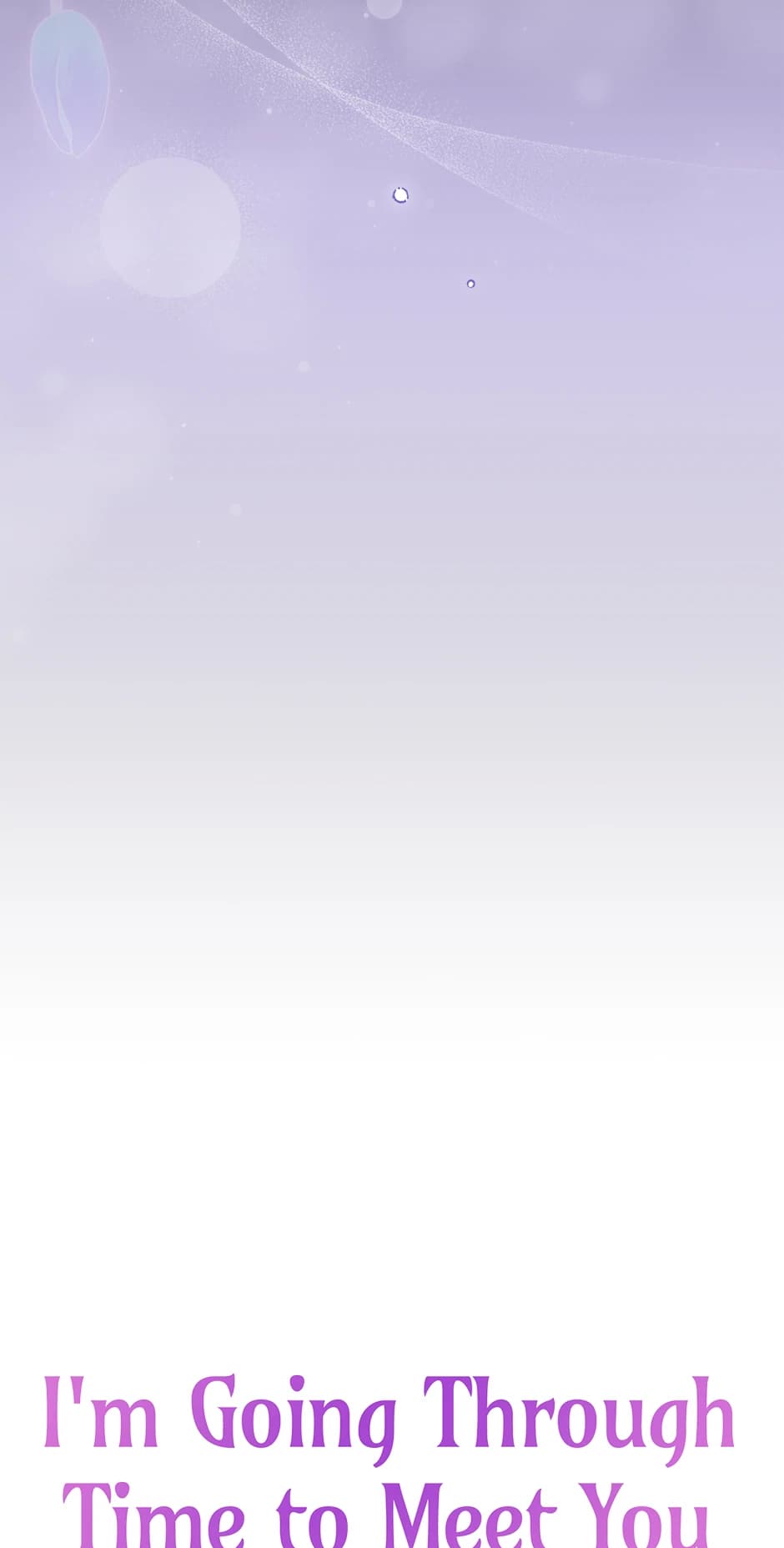 Page https://readmanhwaverse.com/images/im-going-to-meet-you-beyond-time/chapter-7/ch_7_24.webp